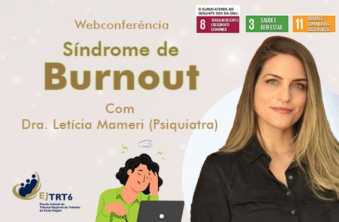 Card claro com foto da docente à direita, inscrição à esquerda “Webconferência Síndrome de Burnout” com Dra. Letícia Mameri