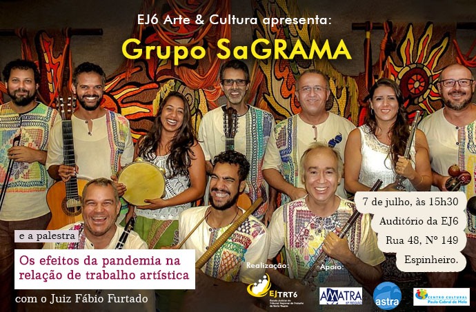 Cartaz com a foto do grupo SaGRAMA. No topo, lê-se EJ6 Arte & Cultura apresenta: Grupo Sagrama. No canto inferior esquerdo, e