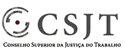 Conselho Superior da Justiça do Trabalho (CSJT)